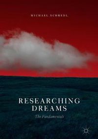 Cover image for Researching Dreams: The Fundamentals