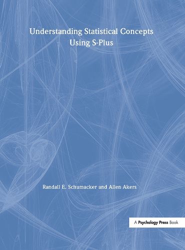 Cover image for Understanding Statistical Concepts Using S-plus