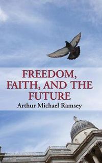 Cover image for Freedom, Faith, and the Future