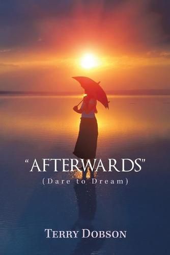 Cover image for Afterwards: (Dare to Dream)