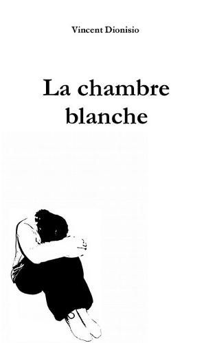 Cover image for La chambre blanche