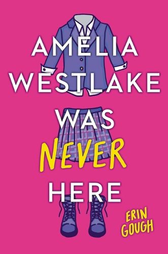 Cover image for Amelia Westlake Was Never Here
