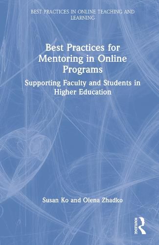 Cover image for Best Practices for Mentoring in Online Programs: Supporting Faculty and Students in Higher Education