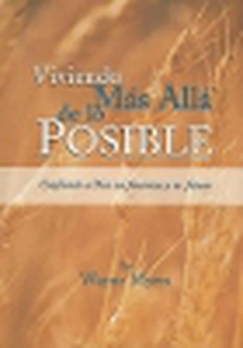 Cover image for Viviendo Mas Alla de Lo Posible: Confiando a Dios Sus Finanzas Y Su Futuro