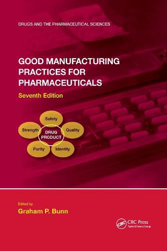 Cover image for Good Manufacturing Practices for Pharmaceuticals, Seventh Edition