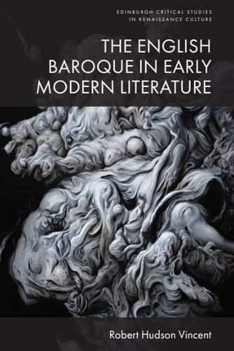 The English Baroque in Early Modern Literature