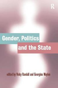 Cover image for Gender, Politics and the State