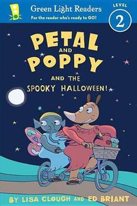 Cover image for Petal and Poppy and the Spooky Halloween (GL Reader, L 2)