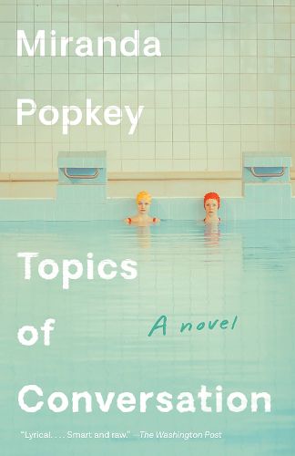 Cover image for Topics of Conversation: A novel