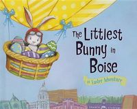 Cover image for The Littlest Bunny in Boise