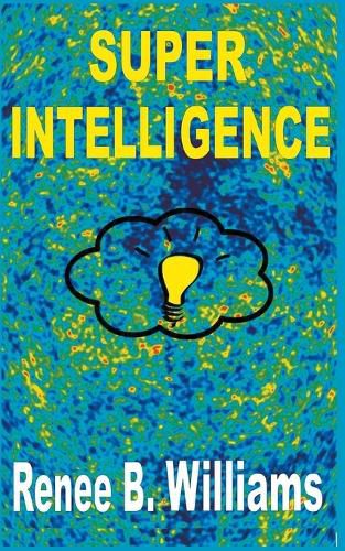 Cover image for Super Intelligence: Getting Ahead With Super Intelligence