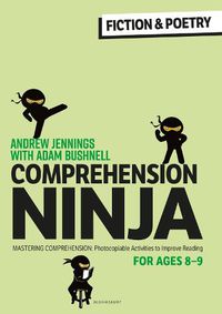 Cover image for Comprehension Ninja for Ages 8-9: Fiction & Poetry: Comprehension worksheets for Year 4