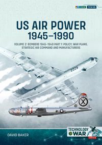 Cover image for US Air Power, 1945-1990 Volume 2 Bombers 1945-1949