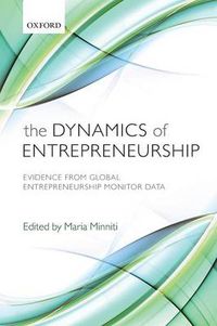 Cover image for The Dynamics of Entrepreneurship: Evidence from Global Entrepreneurship Monitor Data