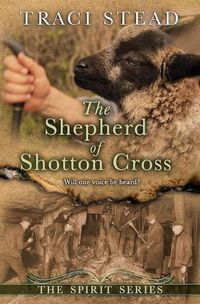 Cover image for The Shepherd of Shotton Cross