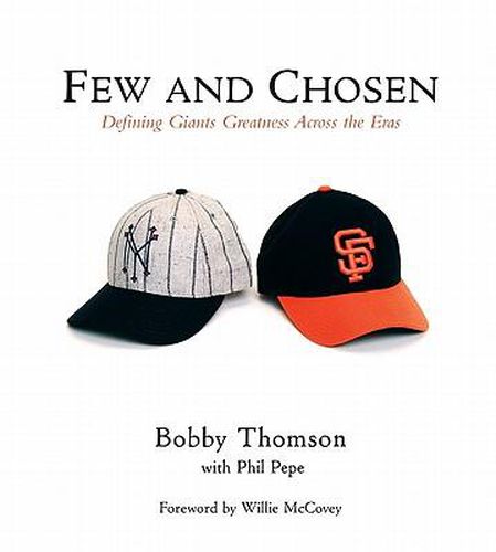 Cover image for Few and Chosen Giants: Defining Giants Greatness Across the Eras