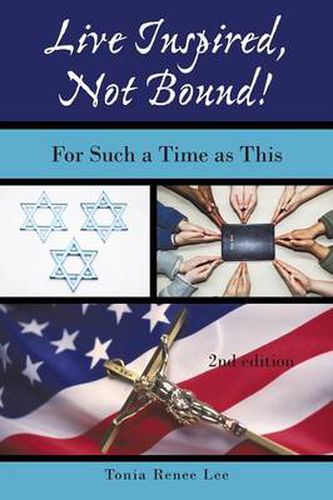 Cover image for Live Inspired, Not Bound!: For Such a Time as This