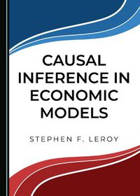 Cover image for Causal Inference in Economic Models