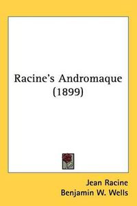 Cover image for Racine's Andromaque (1899)