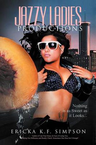 Cover image for Jazzy Ladies Productions: Nothing Is as Sweet as It Looks