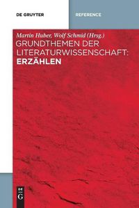 Cover image for Grundthemen Der Literaturwissenschaft: Erzahlen