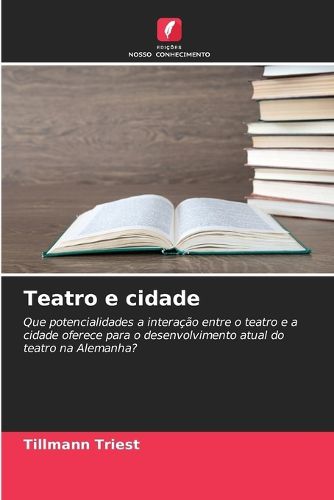 Cover image for Teatro e cidade
