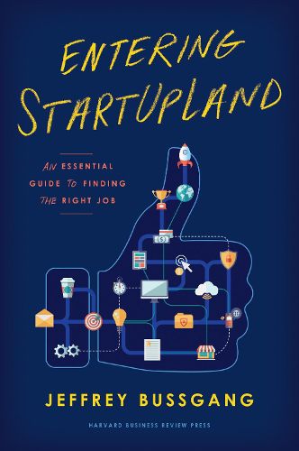 Cover image for Entering StartUpLand: An Essential Guide to Finding the Right Job