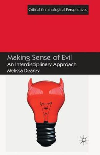 Cover image for Making Sense of Evil: An Interdisciplinary Approach