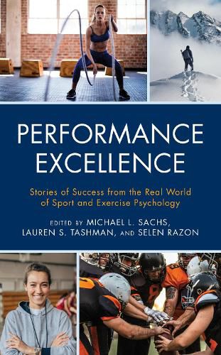 Cover image for Performance Excellence: Stories of Success from the Real World of Sport and Exercise Psychology