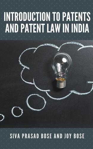 Introduction to Patents and Patent Law in India