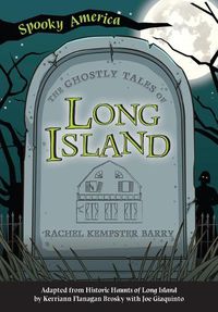 Cover image for The Ghostly Tales of Long Island