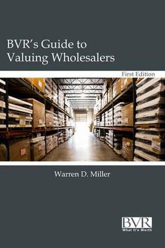 Cover image for BVR's Guide to Valuing Wholesalers