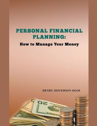 Cover image for Personal Financial Planning: How to Manage Your Money