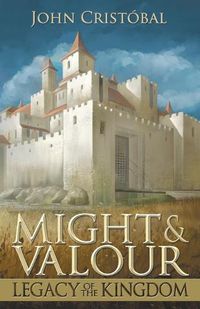 Cover image for Might & Valour: Legacy of the Kingdom