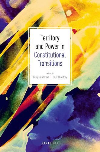 Cover image for Territory and Power in Constitutional Transitions