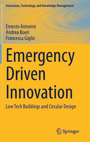 Emergency Driven Innovation: Low Tech Buildings and Circular Design