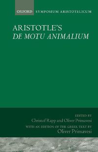 Cover image for Aristotle's De motu animalium: Symposium Aristotelicum