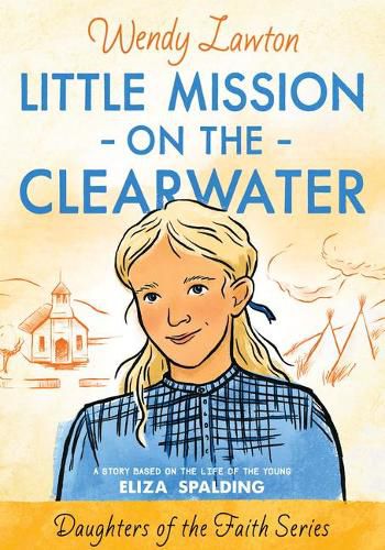 Cover image for Little Mission on the Clearwater