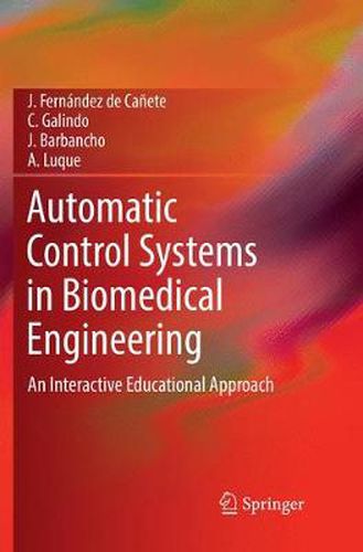 Cover image for Automatic Control Systems in Biomedical Engineering: An Interactive Educational Approach