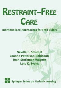 Cover image for Restraint-free Care: Individualized Approaches for Frail Elders