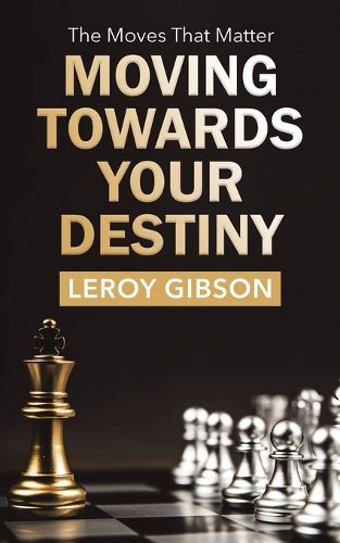 Cover image for Moving Towards Your Destiny