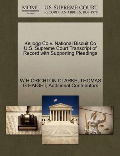 Cover image for Kellogg Co V. National Biscuit Co U.S. Supreme Court Transcript of Record with Supporting Pleadings