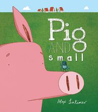 Cover image for Pig and Small