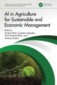 Cover image for AI in Agriculture for Sustainable and Economic Management