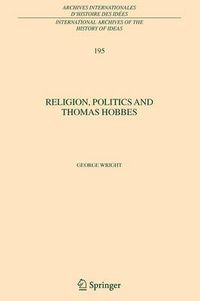 Cover image for Religion, Politics and Thomas Hobbes