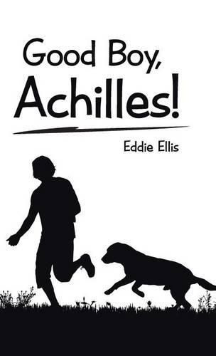 Cover image for Good Boy, Achilles!