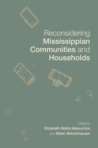 Reconsidering Mississippian Communities and Households