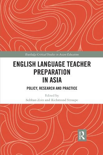 Cover image for English Language Teacher Preparation in Asia: Policy, Research and Practice