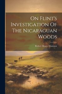 Cover image for On Flint's Investigation Of The Nicaraguan Woods