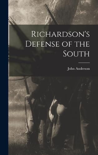 Cover image for Richardson's Defense of the South